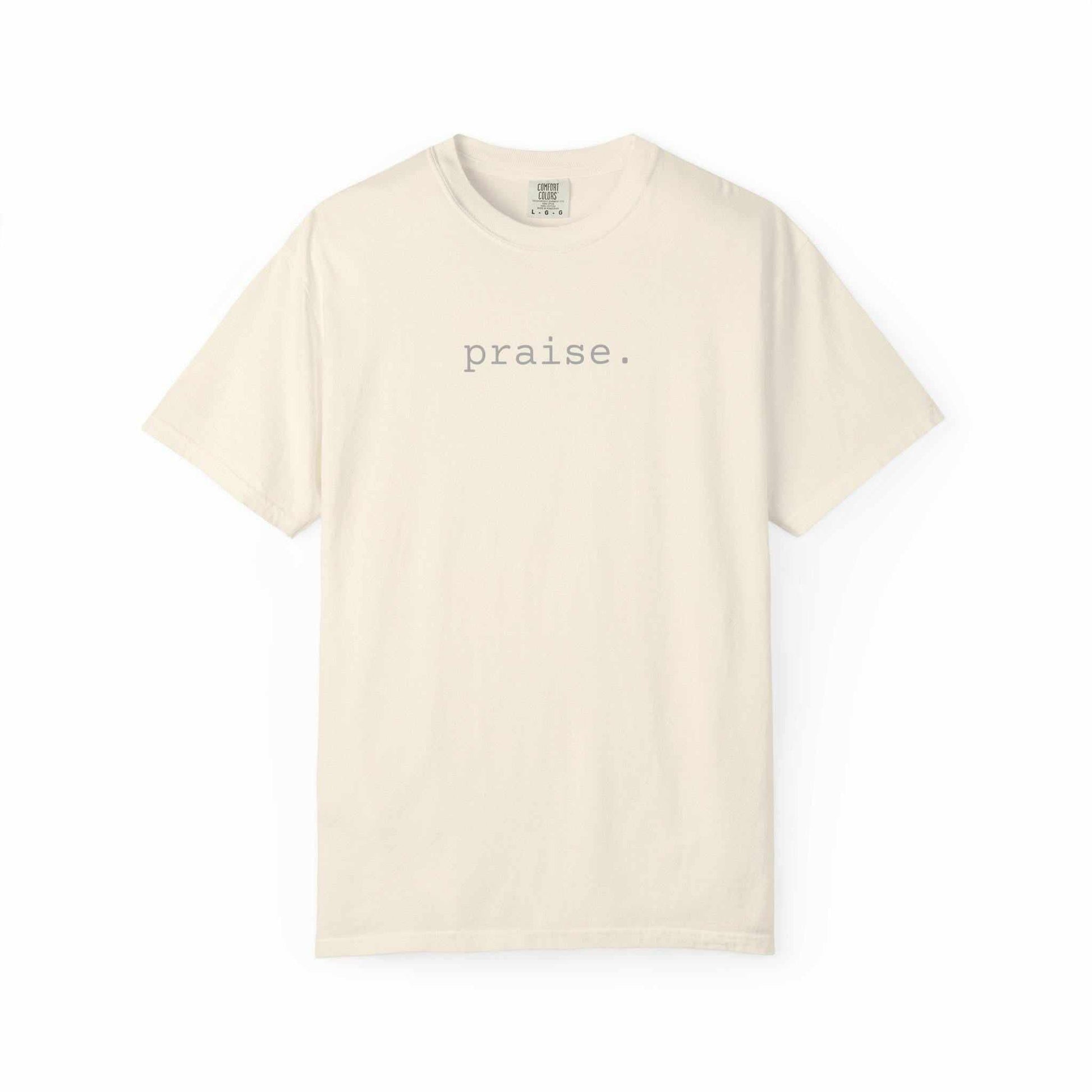 Praise Christian T-Shirt | Comfort Colors Faith Tee