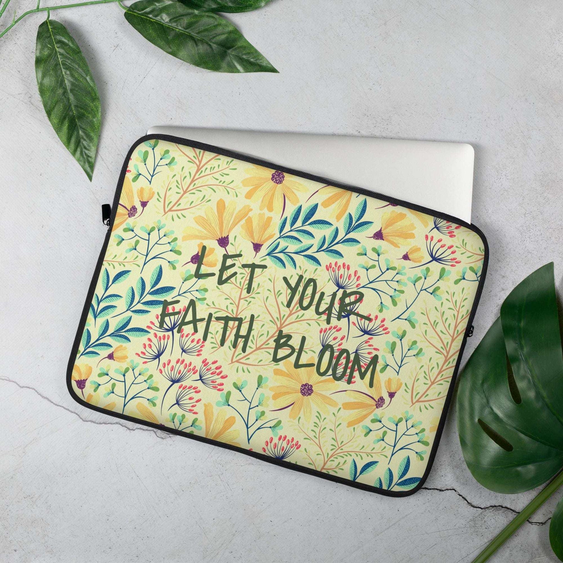 Let Your Faith Bloom Laptop Sleeve | Floral Christian Computer Case | Inspirational Bible Verse Tech Gift | 13" 15"